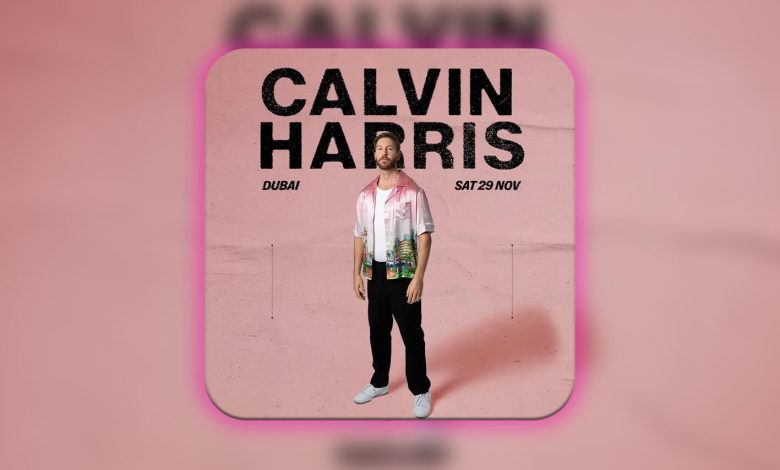 calvin harris in dubai